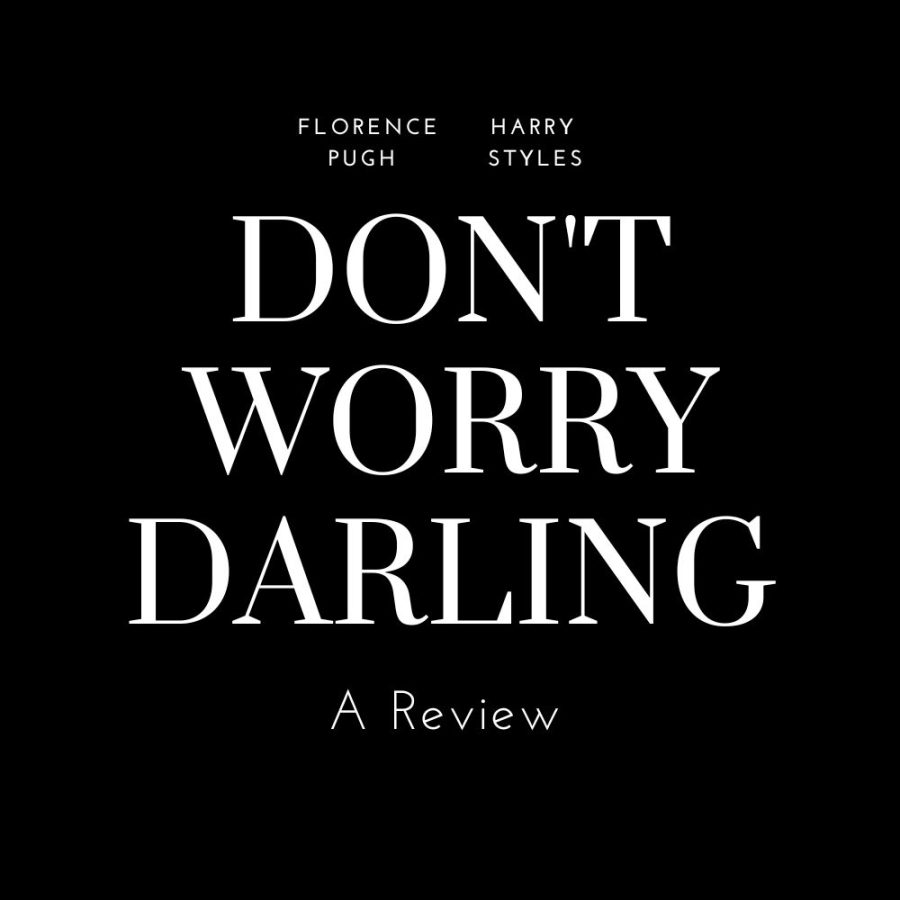 Dont Worry Darling - or do