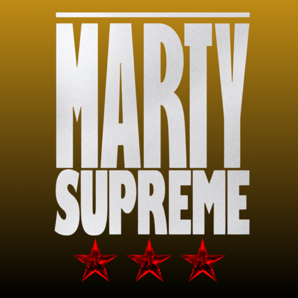 “Marty Supreme”: A Deep Dive into Dreams and Determination